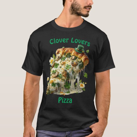 Clover Lovers Pizza St. Patrick’s Day T-Shirt (Vorderseite)
