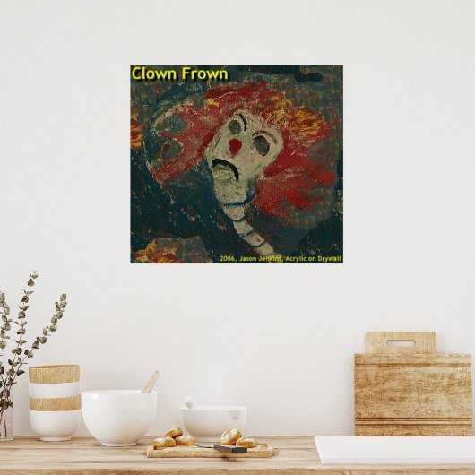 Clown Frown Poster (Küche)