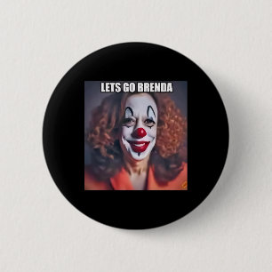Clown Let's Go Brenda 1 Button