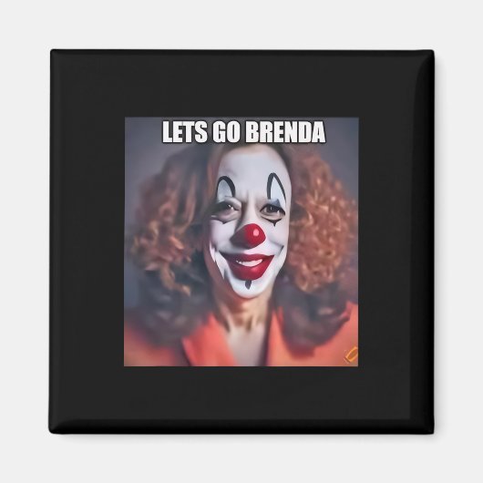 Clown Let's Go Brenda 1 Magnet (Vorne)