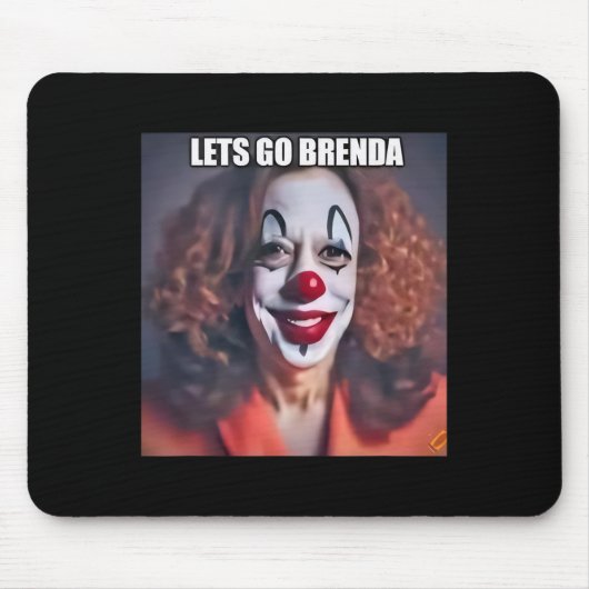 Clown Let's Go Brenda 1 Mousepad (Vorne)