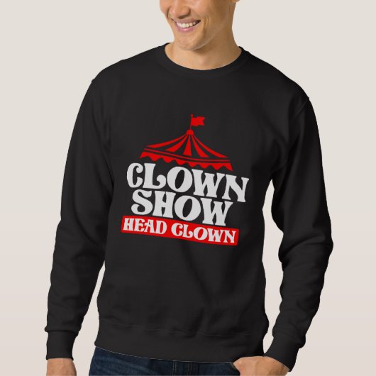 Clown Show Head Clown Sweatshirt (Vorderseite)