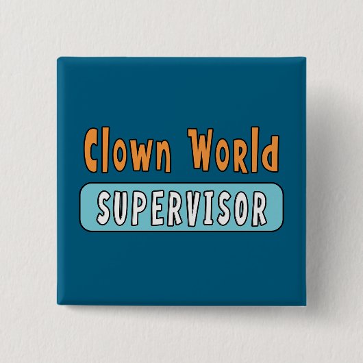 Clown-Welt-Aufseher Button (Vorderseite)