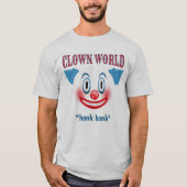 Clown-Welt, die in Amerika-T-Shirt lebt T-Shirt (Vorderseite)