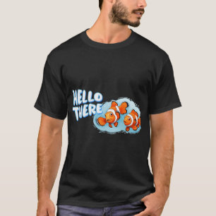 Clownfische mit HELLO THERE Grüßen (kleines Desi T-Shirt