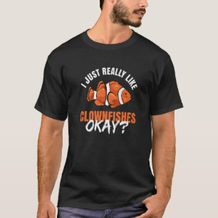 Clownfish Anemone Zitat für einen Clownfisch 2 T-Shirt