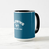 Clowns brauchen auch Liebe Tasse (VorderseiteRechts)