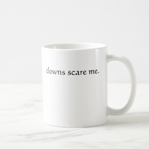 Clowns erschrecken mich kaffeetasse