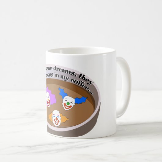 Clowns in meiner Kaffee-Tasse Kaffeetasse (VorderseiteRechts)
