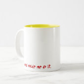 Clowns ließen mich es tun zweifarbige tasse (Vorderseite Links)