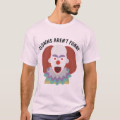CLOWNS SIND NICHT FUNNIERT, BEÄNGSTIGENDE böse CLO T-Shirt (Vorderseite)