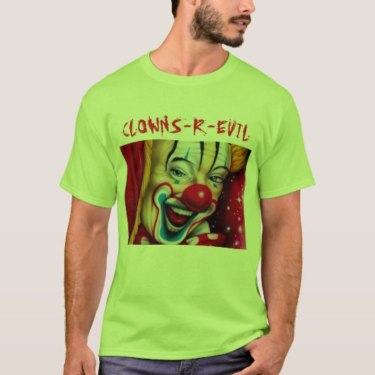Clowns sind schlecht T-Shirt (Vorderseite)