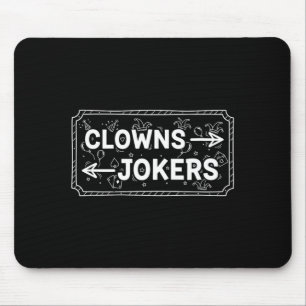 Clowns und Witzbolde lustige sarkastische Richtung Mousepad