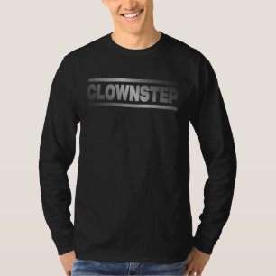 Clownstep Drum Bass DNB DrumNBass Junglist T-Shirt