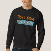 Clownweltberater Sweatshirt (Vorderseite)