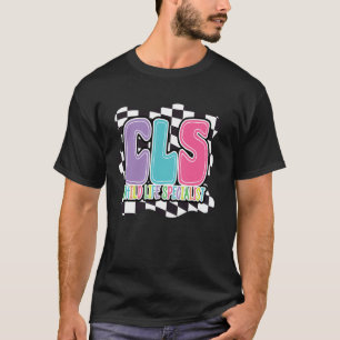 CLS Kinderleben Spezialist Krankenhaus Hospiz Klin T-Shirt