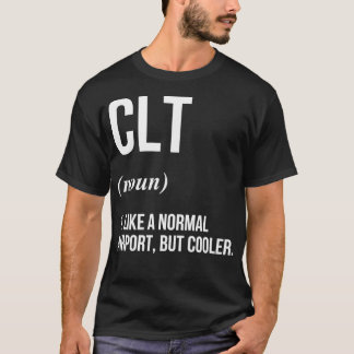 CLT Airport Definiert T-Shirt