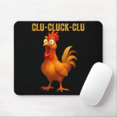 Clu-cluck-clu Funny Rooster Chicken Hilarious Farm Mousepad (Mit Mouse)