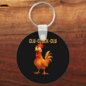 Clu-cluck-clu Funny Rooster Chicken Hilarious Farm Schlüsselanhänger (Vorderseite)