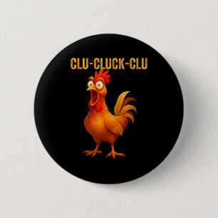 Clu-cluck-clu Lustiger Hahn Huhn Lustiger Bauernho Button