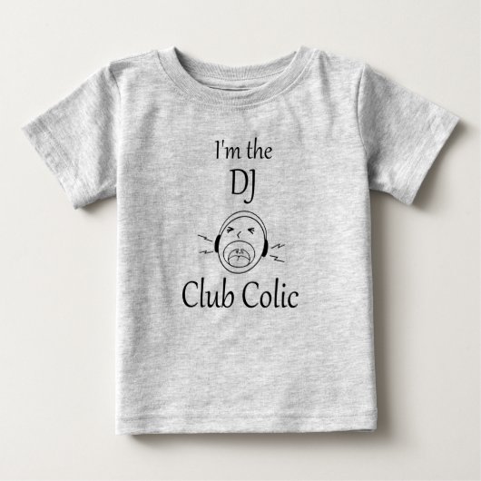 Club Colic - Ich bin der DJ-Bodysuit Baby T-shirt (Vorderseite)