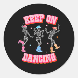 Club Keep On Dancing Skelett Cowgirl Pink Western Runder Aufkleber