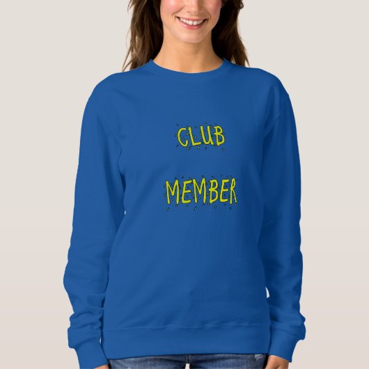 CLUB MITGLIED Women's Sweatshirt (Vorderseite)