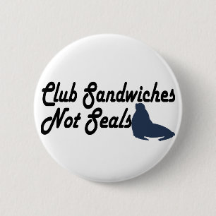 Club Sandwiches nicht Siegel Button