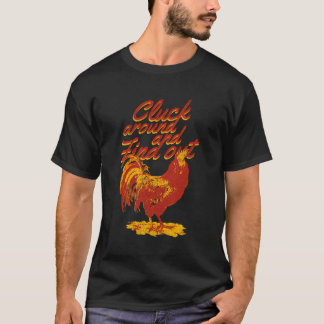 Cluck Around Find Out Funny Sarcastic Rooster Chic T-Shirt
