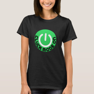 Cluck-Modus AN Lustiges Hühner-Shirt – Farm Humor T-Shirt