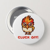 Cluck Off| Funny Chicken Button (Vorne & Hinten)