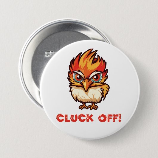 Cluck Off| Funny Chicken Button (Vorne & Hinten)