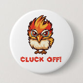 Cluck Off| Funny Chicken Button (Vorderseite)