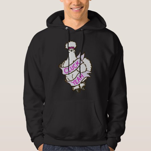 Cluck Yeah Silkie Chicken Hoodie (Vorderseite)