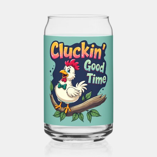 Cluckin' Good Time Funny Chicken Illustration Dosenglas (Vorderseite)