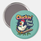 Cluckin' Good Time Funny Chicken Illustration Magnet (Vorderseite/Rückseite)