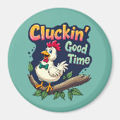 Cluckin' Good Time Funny Chicken Illustration Magnet (Vorne)
