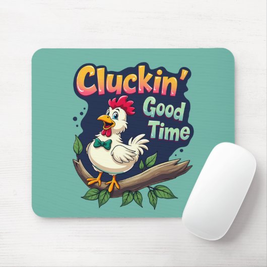 Cluckin' Good Time Funny Chicken Illustration Mousepad (Mit Mouse)