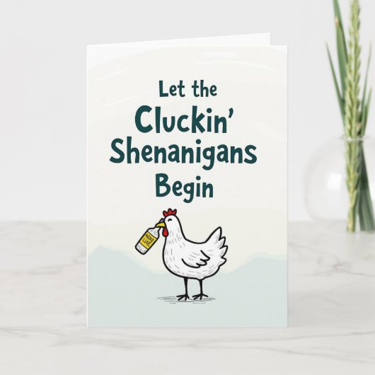 Cluckin Shenanigans Lustige Zeit Karte (Vorderseite)