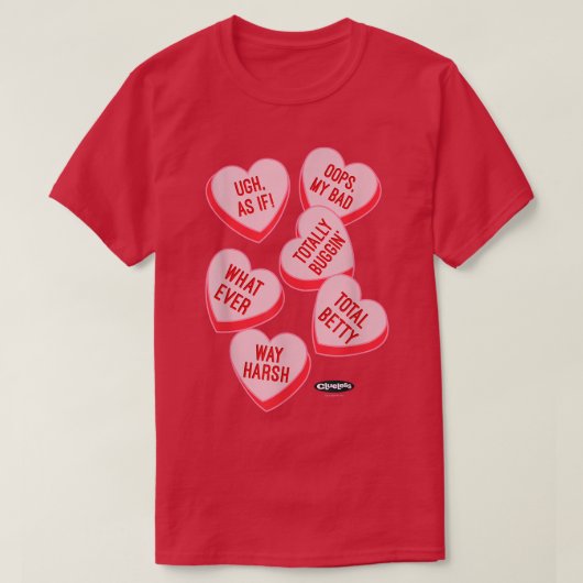 Clueless Valentines Day Catchphrase Candy Hearts T-Shirt (Design vorne)