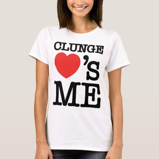 CLUNGE LIEBE ME T-Shirt (Vorderseite)