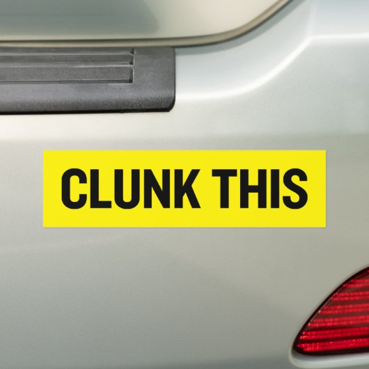 Clunk dieses autoaufkleber (Auf Auto)