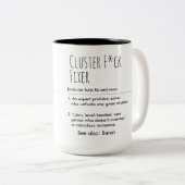 Cluster F*ck Fixer Funny Definition Individuelle N Zweifarbige Tasse (VorderseiteRechts)