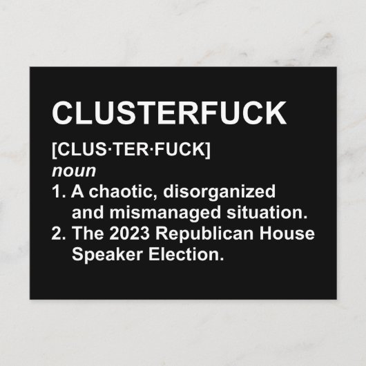 Clusterf*ck 2023 Lautsprecher-Wahl des Republikani Postkarte (Vorderseite)