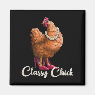 Cly Chick Shirt Funny Chicken Girl Hen Lover Farm Magnet