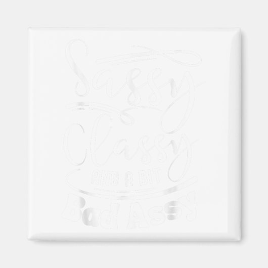 Cly Sy And A Bit Bad Y Nk Women Motivational Magnet (Vorne)