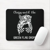 Cly Until The Green Flag Drops Messy Bun Racing Wo Mousepad (Mit Mouse)
