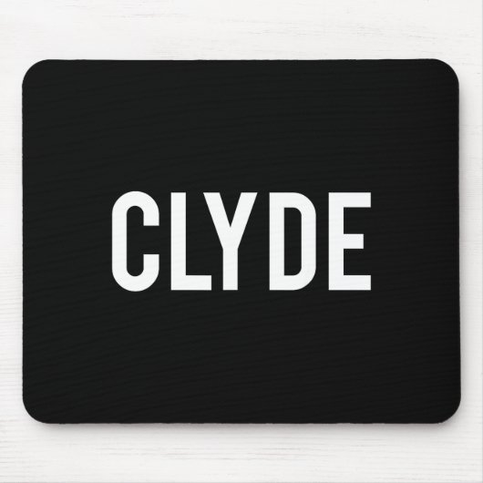 Clyde - Cool New Funny Name Fan Gift Tee  Mousepad (Vorne)