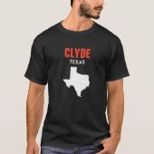 Clyde Texas USA State America Travel Texas T-Shirt (Vorderseite)