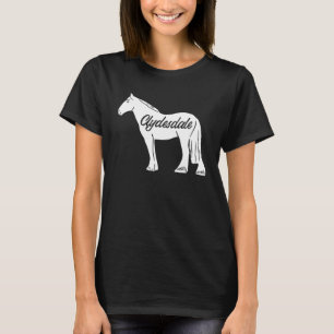 Clydesdale-Zugpferd Pun Pferdereiten T-Shirt